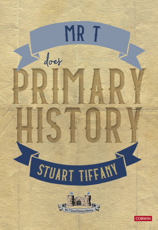Cover image: Mr T Does Primary History 1st edition 9781529611021