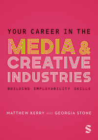 Cover image: Your Career in the Media & Creative Industries 1st edition 9781529796520