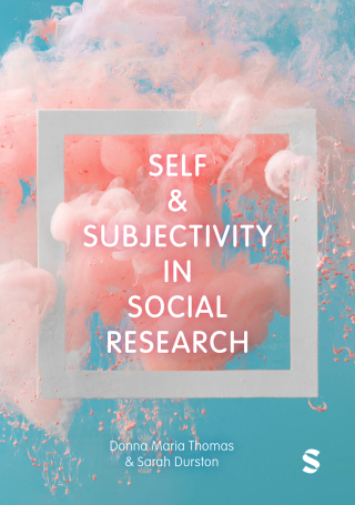 Cover image: Self and Subjectivity in Social Research 1st edition 9781529767704