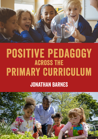 Cover image: Positive Pedagogy across the Primary Curriculum 1st edition 9781529795035