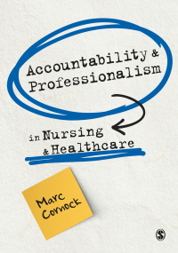 Cover image: Accountability and Professionalism in Nursing and Healthcare 1st edition 9781529776003