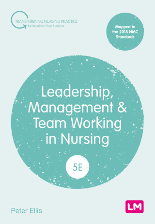 Cover image: Leadership, Management and Team Working in Nursing 5th edition 9781529673173