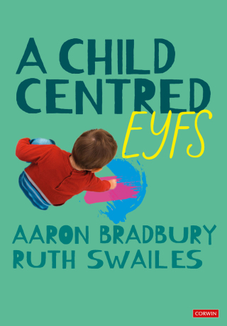 Cover image: A Child Centred EYFS 1st edition 9781529673210