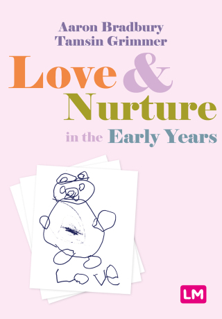 Cover image: Love and Nurture in the Early Years 1st edition 9781529670974