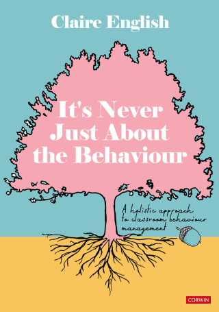 Cover image: It′s Never Just About The Behaviour 1st edition 9781529628432
