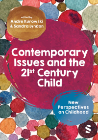 Cover image: Contemporary Issues and the 21st Century Child 1st edition 9781529618761