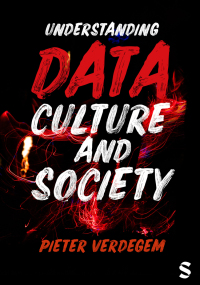 Cover image: Understanding Data, Culture and Society 1st edition 9781526459145