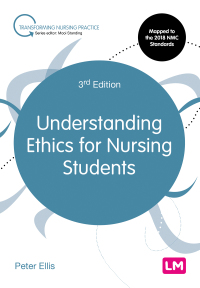 Cover image: Understanding Ethics for Nursing Students 3rd edition 9781526474520