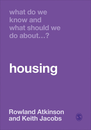 Cover image: What Do We Know and What Should We Do About Housing? 1st edition 9781526466556