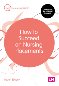 Cover image: How to Succeed on Nursing Placements 1st edition 9781526469960