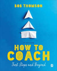 Cover image: How to Coach: First Steps and Beyond 2nd edition 9781526484796