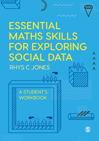 Imagen de portada: Essential Maths Skills for Exploring Social Data 1st edition 9781526463388