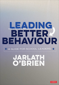 Cover image: Leading Better Behaviour 1st edition 9781526489227
