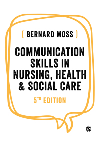 Cover image: Communication Skills in Nursing, Health and Social Care 5th edition 9781526490148