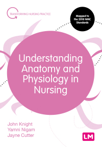 Cover image: Understanding Anatomy and Physiology in Nursing 1st edition 9781526474551