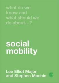 Titelbild: What Do We Know and What Should We Do About Social Mobility? 1st edition 9781529732030