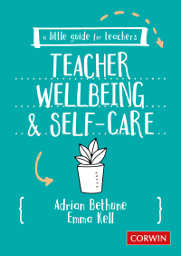 Titelbild: A Little Guide for Teachers: Teacher Wellbeing and Self-care 1st edition 9781529730579