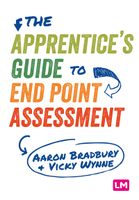 Immagine di copertina: The Apprentice’s Guide to End Point Assessment 1st edition 9781529715897