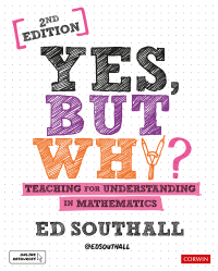 表紙画像: Yes, but why? Teaching for understanding in mathematics 2nd edition 9781526492500