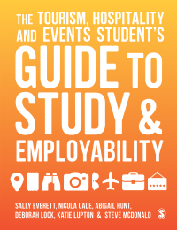 Titelbild: The Tourism, Hospitality and Events Student′s Guide to Study and Employability 1st edition 9781526436450