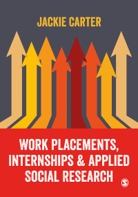 Cover image: Work Placements, Internships & Applied Social Research 1st edition 9781473982321