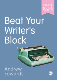 Titelbild: Beat Your Writer′s Block 1st edition 9781529742701