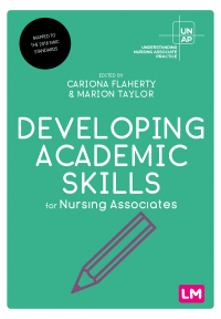 Cover image: Developing Academic Skills for Nursing Associates 1st edition 9781529731798