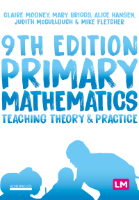 Omslagafbeelding: Primary Mathematics: Teaching Theory and Practice 9th edition 9781529726923