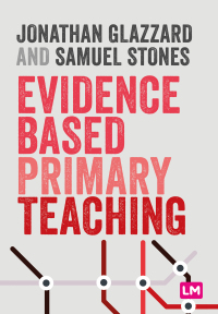 Cover image: Evidence Based Primary Teaching 1st edition 9781529741933