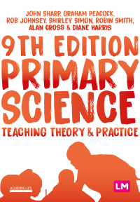 表紙画像: Primary Science: Teaching Theory and Practice 9th edition 9781529718492