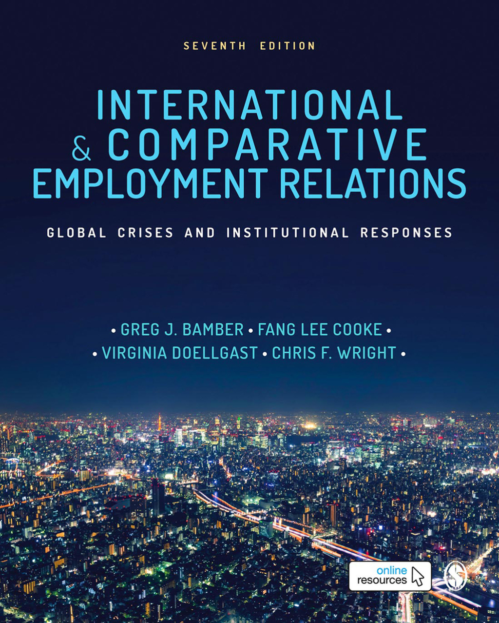 International and Comparative Employment Relations Global Crises and Institutional Responses 7th Edition