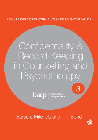 Cover image: Confidentiality & Record Keeping in Counselling & Psychotherapy 3rd edition 9781529752571