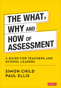 Immagine di copertina: The What, Why and How of Assessment 1st edition 9781529752557