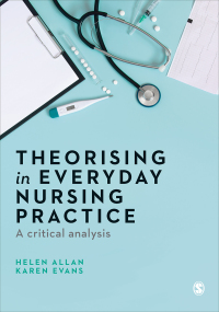 Omslagafbeelding: Theorising in Everyday Nursing Practice 1st edition 9781526468352