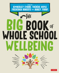 Omslagafbeelding: The Big Book of Whole School Wellbeing 1st edition 9781529764253