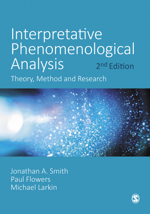 Interpretative Phenomenological Analysis: Theory, Method and Research, 2nd Edition - FULL INSTANT DOWNLOAD | PDF DOCX EPUB