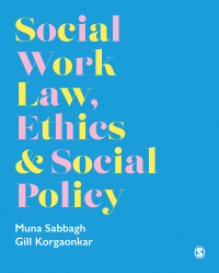 表紙画像: Social Work Law, Ethics & Social Policy 1st edition 9781529723823