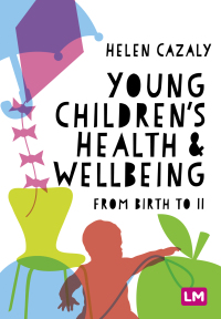 表紙画像: Young Children′s Health and Wellbeing 1st edition 9781529780420