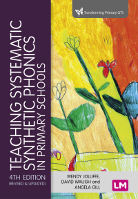 Cover image: Teaching Systematic Synthetic Phonics in Primary Schools 4th edition 9781529762815