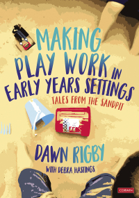 Imagen de portada: Making Play Work in Early Years Settings 1st edition 9781529767537