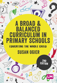 Omslagafbeelding: A Broad and Balanced Curriculum in Primary Schools 2nd edition 9781529761054