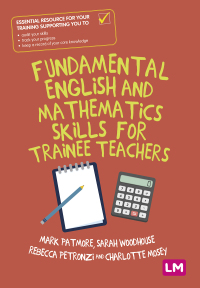 Imagen de portada: Fundamental English and Mathematics Skills for Trainee Teachers 1st edition 9781529754834