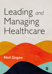 صورة الغلاف: Leading and Managing Healthcare 1st edition 9781529732993