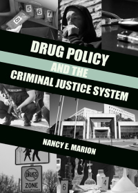 表紙画像: Drug Policy and the Criminal Justice System 1st edition 9781611637786