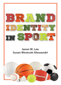 Cover image: Brand Identity in Sport 1st edition 9781531000097