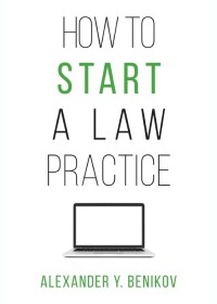Imagen de portada: How to Start a Law Practice 1st edition 9781531000349
