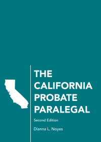 Omslagafbeelding: The California Probate Paralegal, Second Edition 2nd edition 9781611634525