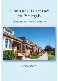 Cover image: Illinois Real Estate Law for Paralegals: Transactions and Landlord-Tenant Law 1st edition 9781531000257