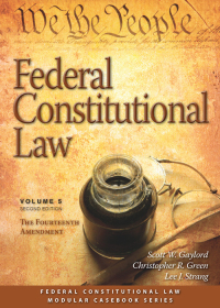 Cover image: Federal Constitutional Law (Volume 5): The Fourteenth Amendment 2nd edition 9781531002015