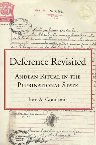 Cover image: Deference Revisited: Andean Ritual in the Plurinational State 1st edition 9781611638417